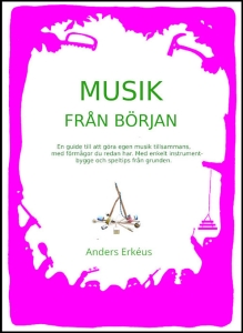 Anders Erkeus - Musik Från Början i gruppen BÖCKER / Tidning hos Bengans Skivbutik AB (5515546)