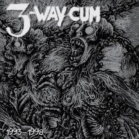 3-Way Cum - 1993-1998 (2 Lp Vinyl) i gruppen VI TIPSAR / Fredagsreleaser / Fredag den 2:e Februari 2024 hos Bengans Skivbutik AB (5515599)
