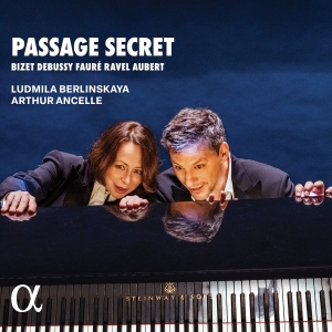 Arthur Ancelle Ludmila Berlinskaya - Passage Secret i gruppen CD / Klassiskt hos Bengans Skivbutik AB (5515710)