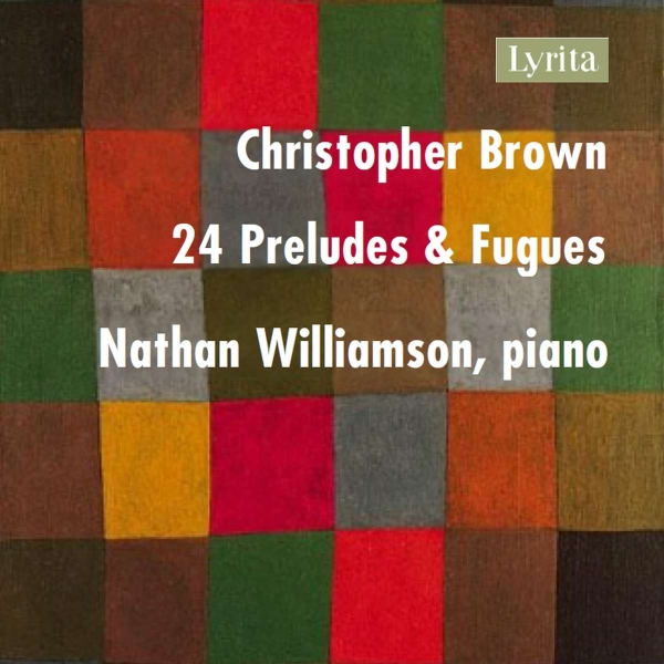 Brown Christopher - 24 Preludes & Fugues (3Cd) i gruppen CD / Klassiskt hos Bengans Skivbutik AB (5515726)