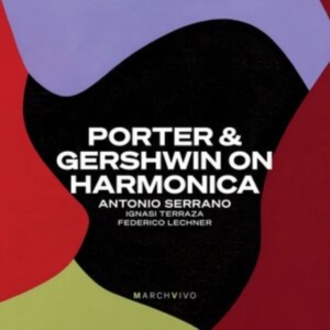 Antonio Serrano - Porter & Gershwin On Harmonica (Liv i gruppen CD / Jazz hos Bengans Skivbutik AB (5515747)