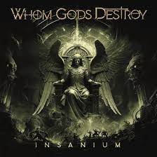 Whom Gods Destroy - Insanium in the group OUR PICKS / Friday Releases / Friday the 15th of Mars 2024 at Bengans Skivbutik AB (5515903)