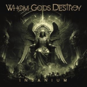Whom Gods Destroy - Insanium i gruppen VI TIPSAR / Fredagsreleaser / Fredag Den 15:e Mars 2024 hos Bengans Skivbutik AB (5515904)