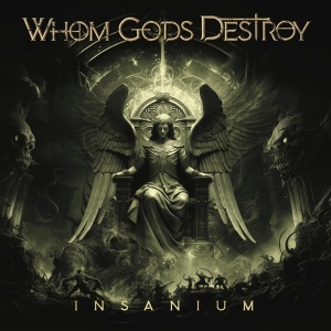 Whom Gods Destroy - Insanium i gruppen ÖVRIGT / Övrigt / aub hos Bengans Skivbutik AB (5515905)