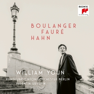 Youn William & Rundfunk-Sinfonieorchester Berlin & Valentin Uryupin - Boulanger, Fauré, Hahn i gruppen ÖVRIGT / Övrigt / aub hos Bengans Skivbutik AB (5515906)