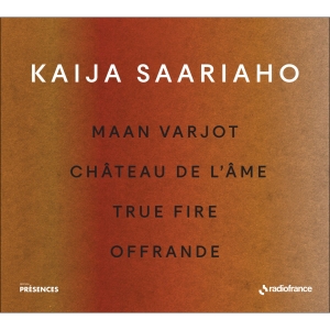 Saariaho Kaija - Maan Varjot Chateau De L'ame True i gruppen CD / Klassiskt hos Bengans Skivbutik AB (5516080)