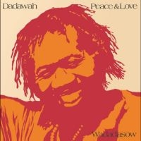 Dadawah - Peace And Love 2Cd Edition i gruppen CD hos Bengans Skivbutik AB (5516166)