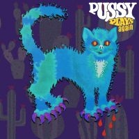Pussy - Pussy Plays Again i gruppen VI TIPSAR / Fredagsreleaser / Fredag Den 22:a Mars 2024 hos Bengans Skivbutik AB (5516246)