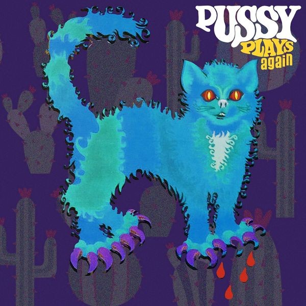 Pussy - Pussy Plays Again (Vinyl Lp) i gruppen VINYL / Pop-Rock hos Bengans Skivbutik AB (5516247)