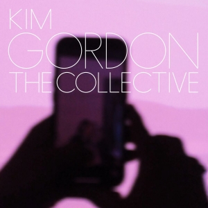 Kim Gordon - The Collective i gruppen VI TIPSAR / Årsbästalistor 2024 / The Guardian hos Bengans Skivbutik AB (5516303)
