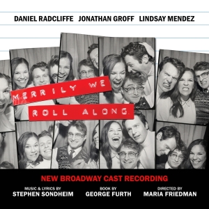 New Broadway Cast Of Merrily We Roll Along - Merrily We Roll Along (New Broadway Cast Recording) i gruppen VI TIPSAR / Fredagsreleaser / Fredag den 2:e Februari 2024 hos Bengans Skivbutik AB (5516443)