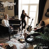 The Wandering Hearts - Mother i gruppen ÖVRIGT / Kommande produkter - 10 procent hos Bengans Skivbutik AB (5516490)