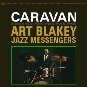 Art Blakey & The Jazz Messengers - Caravan in the group OUR PICKS / Friday Releases / Friday the 1st of Mars 2024 at Bengans Skivbutik AB (5516499)