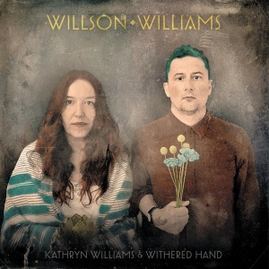Kathryn Williams & Withered Hand - Willson Williams i gruppen VI TIPSAR / Startsida - Vinyl Nyheter & Kommande hos Bengans Skivbutik AB (5516559)