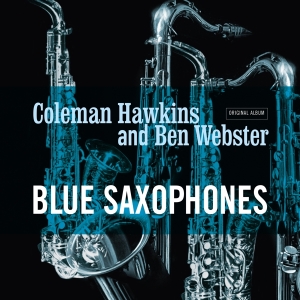 Ben Webster Coleman Hawkins - Blue Saxophones i gruppen VI TIPSAR / Fredagsreleaser / Fredag Den 22:a Mars 2024 hos Bengans Skivbutik AB (5516565)