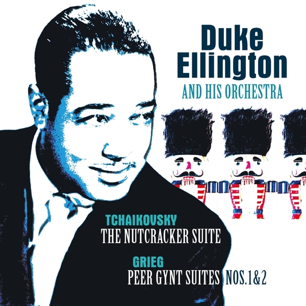 Duke Ellington & His Famous Orchestra - Tchaikovsky: Nutcracker Suite/Grieg:Peer Gynt Suite i gruppen VINYL / Toppsäljare hos Bengans Skivbutik AB (5516566)