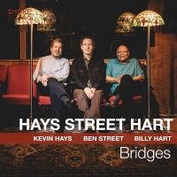 Hays Kevin / Street Ben & Hart B - Bridges i gruppen VI TIPSAR / Fredagsreleaser / Fredag den 5:e April 2024 hos Bengans Skivbutik AB (5516703)