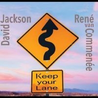 Jackson David & René Van Commenée - Keep Your Lane i gruppen VI TIPSAR / Fredagsreleaser / Fredag den 2:e Februari 2024 hos Bengans Skivbutik AB (5516750)