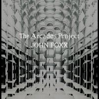 John Foxx - The Arcades Project i gruppen VI TIPSAR / Fredagsreleaser / Fredag Den 16:e Februari 2024 hos Bengans Skivbutik AB (5516768)
