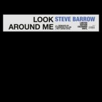 Steve Barrow - Look Around Me i gruppen VI TIPSAR / Fredagsreleaser / Fredag Den 16:e Februari 2024 hos Bengans Skivbutik AB (5516920)