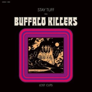 Buffalo Killers - Stay Tuff / Lost Cuts (Clear Purple i gruppen ÖVRIGT / Övrigt / aub hos Bengans Skivbutik AB (5516965)