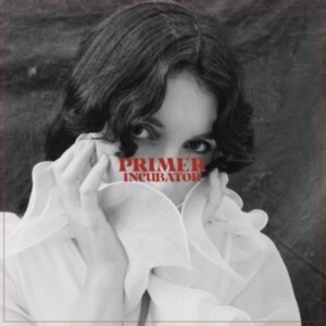Primer - Incubator i gruppen ÖVRIGT / Övrigt / aub hos Bengans Skivbutik AB (5516994)