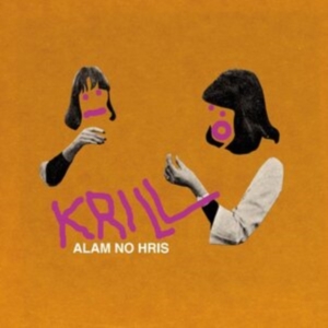 Krill - Alam No Hris i gruppen ÖVRIGT / Övrigt / aub hos Bengans Skivbutik AB (5516996)