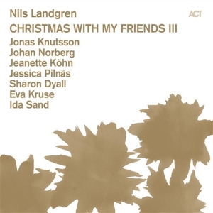 Landgren Nils - Christmas With My Friends Iii i gruppen Minishops / Nils Landgren hos Bengans Skivbutik AB (551700)