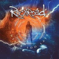 Rockroad - Its Never Too Late i gruppen VI TIPSAR / Startsida - CD Nyheter & Kommande hos Bengans Skivbutik AB (5517001)
