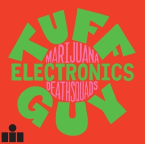 Marijuana Deathsquads - Tuff Guy Electronics i gruppen VINYL / Pop-Rock hos Bengans Skivbutik AB (5517013)