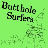 Butthole Surfers - Live Pcppep (Black Vinyl) i gruppen VI TIPSAR / Fredagsreleaser / Fredag Den 22:a Mars 2024 hos Bengans Skivbutik AB (5517180)
