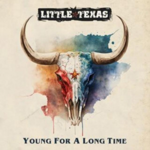 Little Texas - Young For A Long Time i gruppen VI TIPSAR / Fredagsreleaser / Fredag Den 1:a Mars 2024 hos Bengans Skivbutik AB (5517337)
