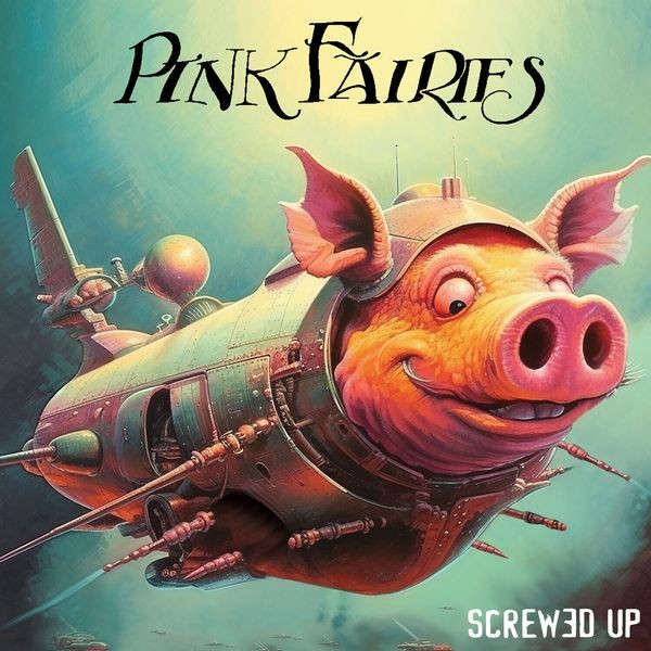 The Pink Fairies - Screwed Up i gruppen CD / Pop-Rock hos Bengans Skivbutik AB (5517390)