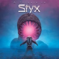 Various Artists - A Tribute To Styx i gruppen VI TIPSAR / Fredagsreleaser / Fredag Den 1:a Mars 2024 hos Bengans Skivbutik AB (5517397)