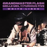 Grandmaster Flash - White Lines i gruppen VI TIPSAR / Fredagsreleaser / Fredag Den 1:a Mars 2024 hos Bengans Skivbutik AB (5517421)