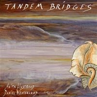 Livstrand Anita & Daniel Westerlund - Tandem Bridges i gruppen CD / World Music hos Bengans Skivbutik AB (5517477)