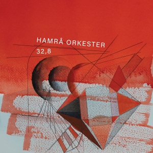 Hamrå Orkester - Hamrå Orkester - 32,8 i gruppen VI TIPSAR / Startsida - CD Nyheter & Kommande hos Bengans Skivbutik AB (5517507)