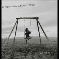 Hill Judith - Letters From A Black Widow in the group OUR PICKS / Friday Releases / Friday the 19th of april 2024 at Bengans Skivbutik AB (5517509)
