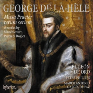 La Hèle George De - Missa Praeter Rerum Seriem & Works i gruppen CD / Klassiskt hos Bengans Skivbutik AB (5517690)