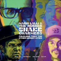 Lalli Mario & The Rubber Snake Char - Folklore From Other Desert Cities ( i gruppen ÖVRIGT / Kommande produkter - 10 procent hos Bengans Skivbutik AB (5517722)