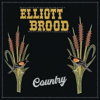 Brood Elliott - Country i gruppen CD / Pop-Rock hos Bengans Skivbutik AB (5517747)