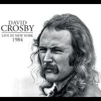 Crosby David - Live In New York 1984 i gruppen VI TIPSAR / Fredagsreleaser / Fredag Den 23:e Februari 2024 hos Bengans Skivbutik AB (5517765)
