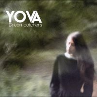 Yova - Dreamcatchers i gruppen CD / Pop-Rock hos Bengans Skivbutik AB (5517795)