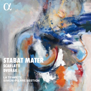 La Tempete Simon-Pierre Bestion - Scarlatti & Dvorak: Stabat Mater (2 i gruppen VI TIPSAR / Startsida - CD Nyheter & Kommande hos Bengans Skivbutik AB (5517974)