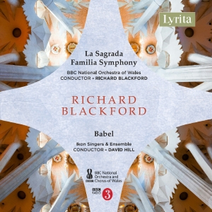 Richard Blackford - La Sagrada Familia Symphony Babel, i gruppen VI TIPSAR / Startsida - CD Nyheter & Kommande hos Bengans Skivbutik AB (5517987)