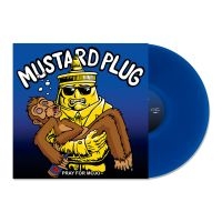 Mustard Plug - Prayfor Mojo (Blue Vinyl Lp) i gruppen VINYL / Kommande / Pop-Rock hos Bengans Skivbutik AB (5518023)