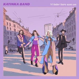 Katinka Band - Vi Lader Bare Som Om i gruppen ÖVRIGT / Kommande produkter - 10 procent hos Bengans Skivbutik AB (5518074)