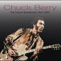 Berry Chuck - French Broadcasts, 1965-2004 i gruppen VI TIPSAR / Fredagsreleaser / Fredag Den 15:e Mars 2024 hos Bengans Skivbutik AB (5518254)