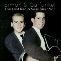 Simon & Garfunkel - The Lost Radio Sessions, 1965 i gruppen VI TIPSAR / Fredagsreleaser / Fredag Den 15:e Mars 2024 hos Bengans Skivbutik AB (5518255)