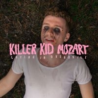 Killer Kid Mozart - Crying In Overdrive i gruppen VI TIPSAR / Fredagsreleaser / Fredag den 5:e April 2024 hos Bengans Skivbutik AB (5518268)
